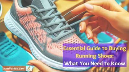 What to look for when buying running shoes - Need for Run